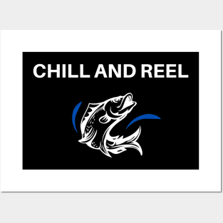 Chill and Reel Fun Fishing Apparel Posters and Art